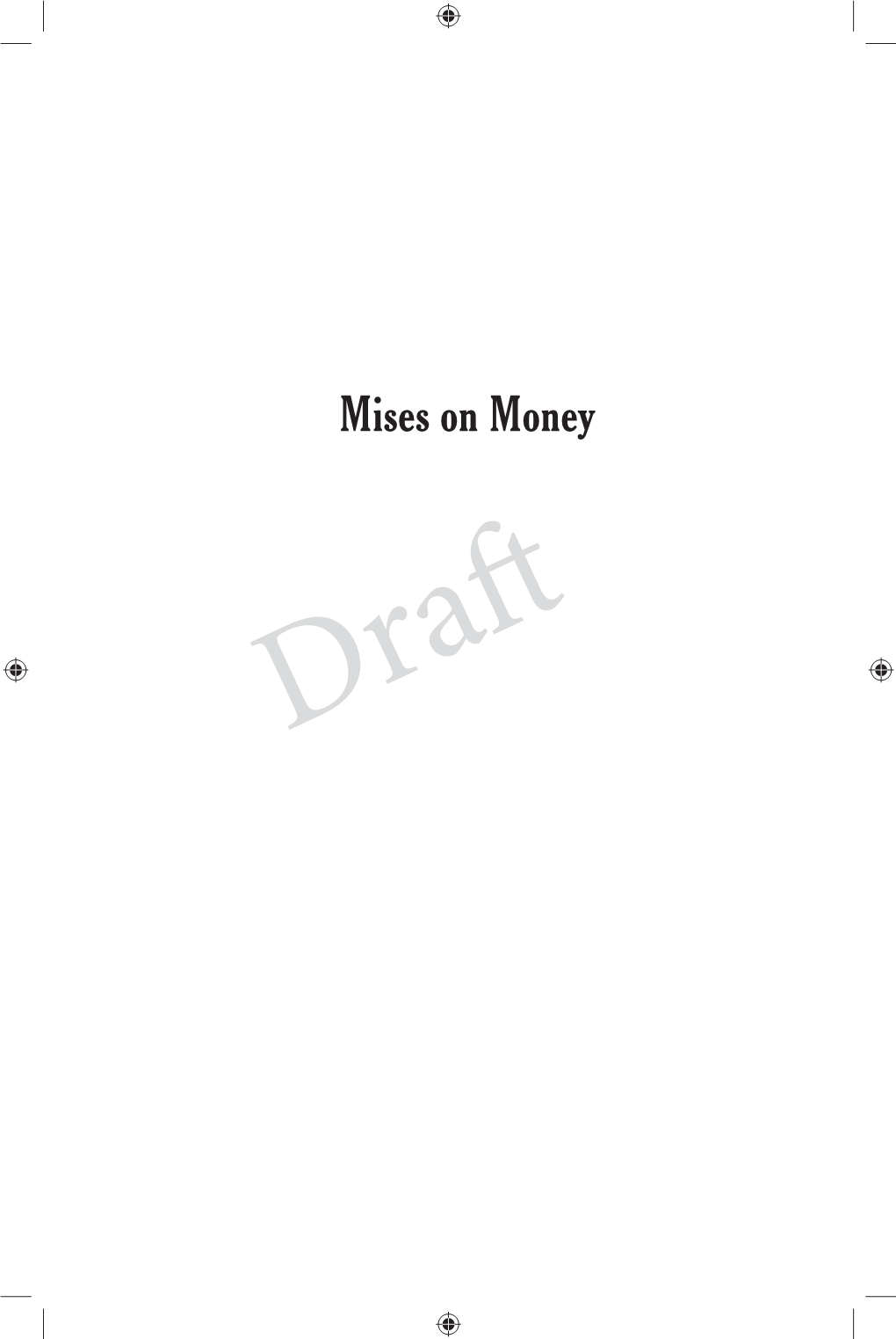 Mises on Money Vol 3 by Gary North
