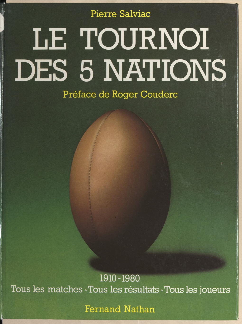 Le Tournoi Des 5 Nations. 1910-1980