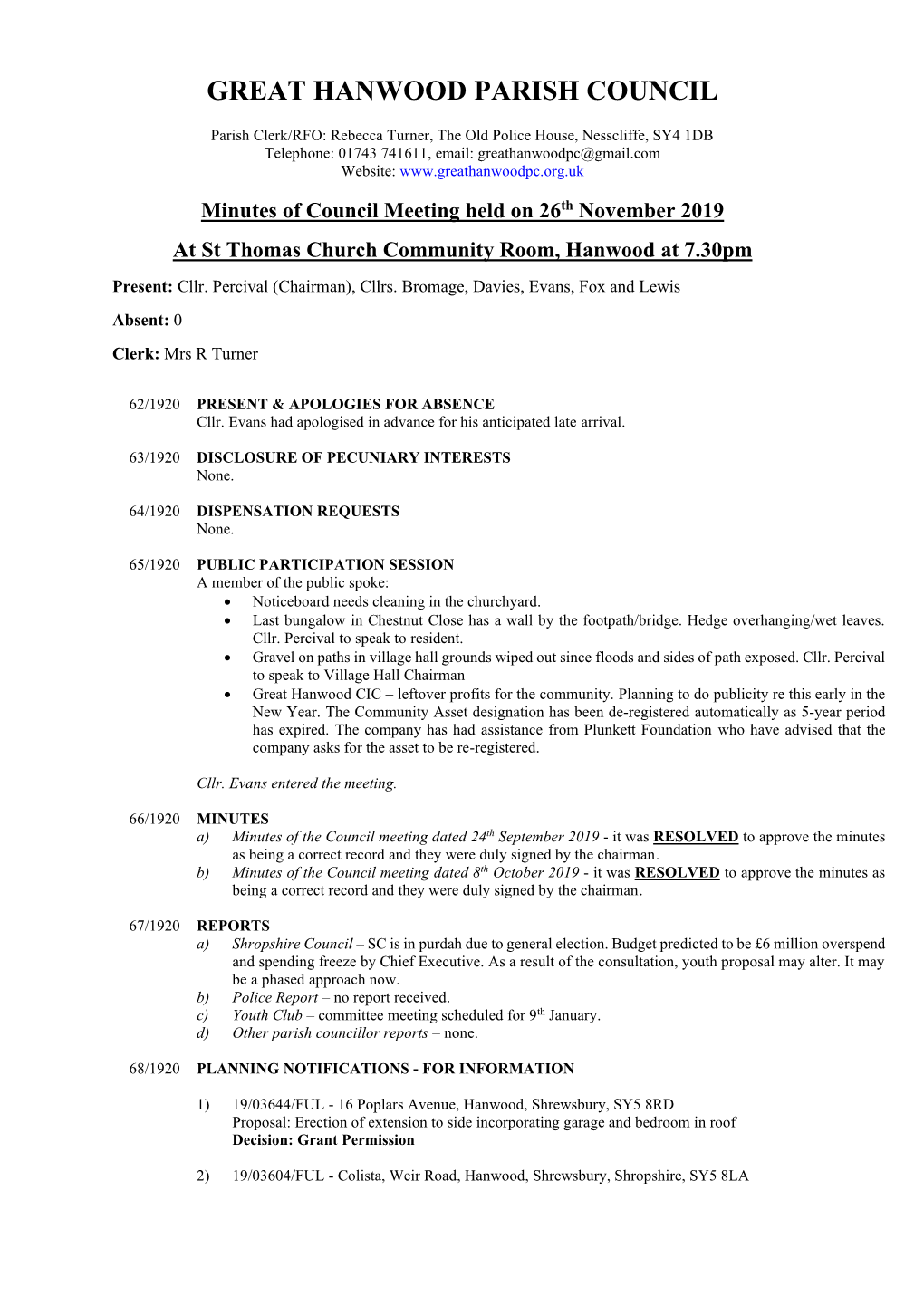 Minutes of Council Meeting Held on 26Th November 2019 at St Thomas Church Community Room, Hanwood at 7.30Pm Present: Cllr