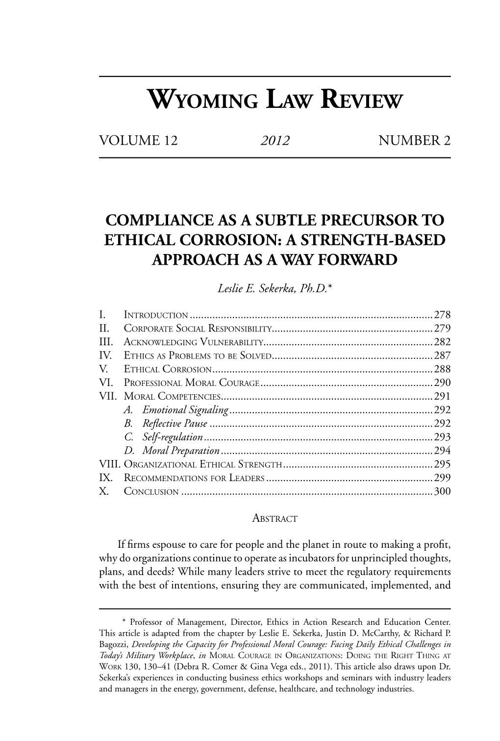 Compliance As a Subtle Precursor to Ethical Corrosion: a Strength-Based Approach As a Way Forward