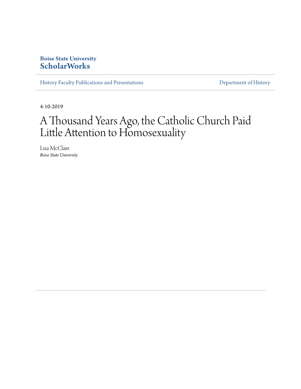 A Thousand Years Ago, the Catholic Church Paid Little Attention to Homosexuality Lisa Mcclain Boise State University Academic Rigor, Journalistic Flair