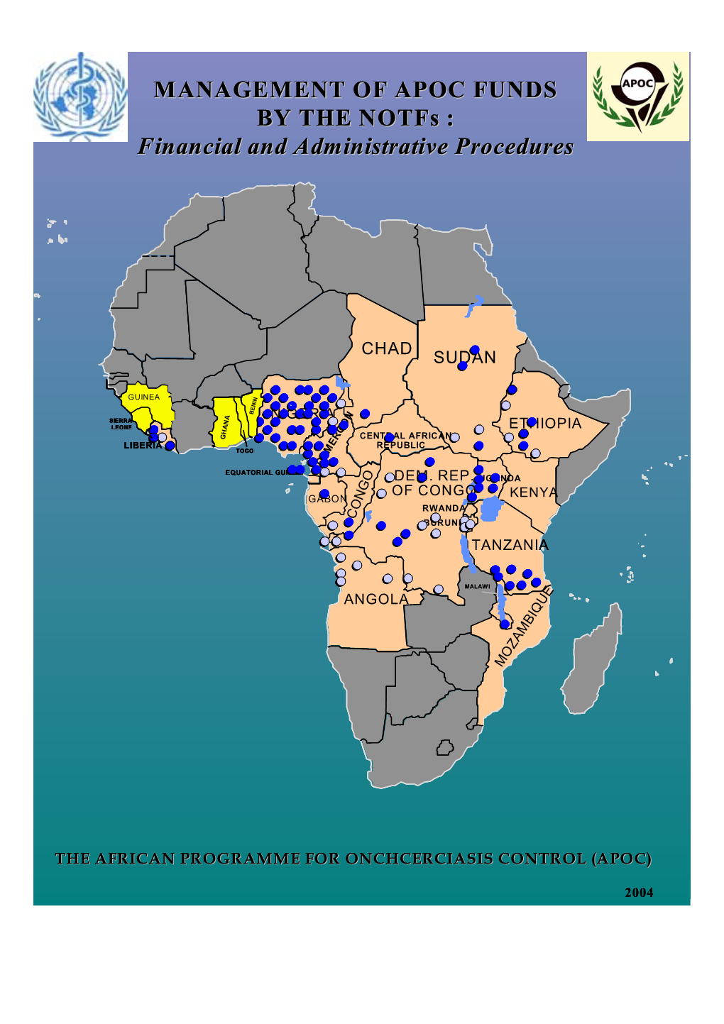 MANAGEMENT of APOC FUNDS by the Notfs : Financial and Administrative Procedures