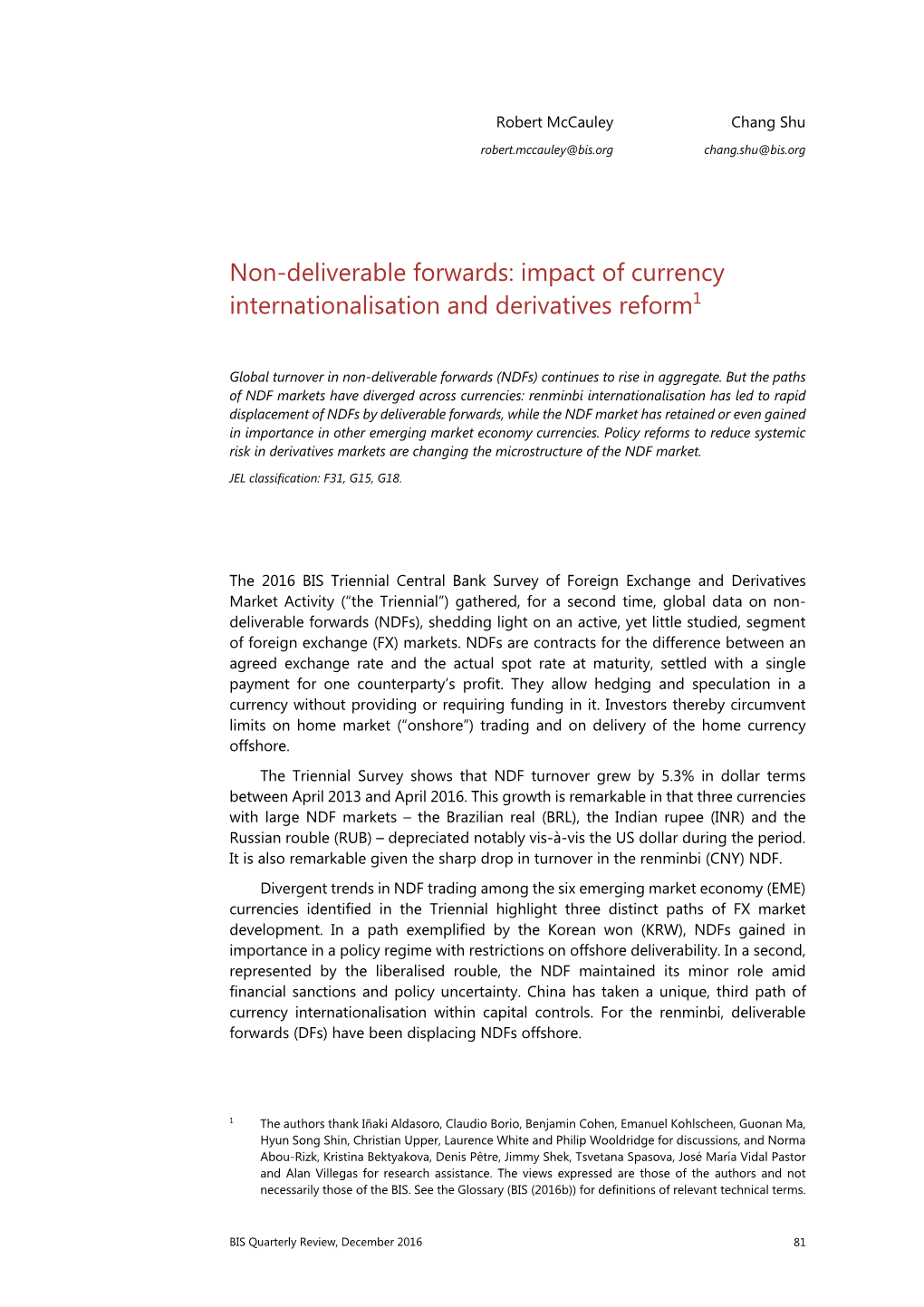 Non-Deliverable Forwards: Impact of Currency Internationalisation and Derivatives Reform1