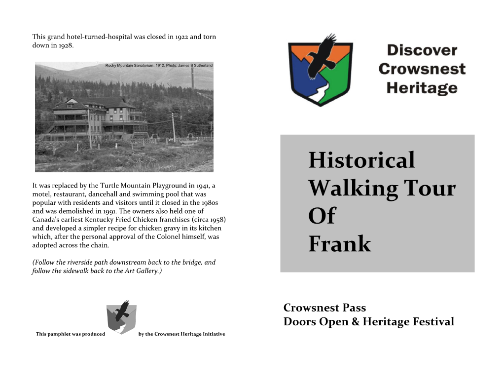 Historical Walking Tour of Frank Starts at the Allied a Two Storey Hotel at the Springs Was Replaced in 1910 by a Arts Gallery, on Highway 3 at 148 Street
