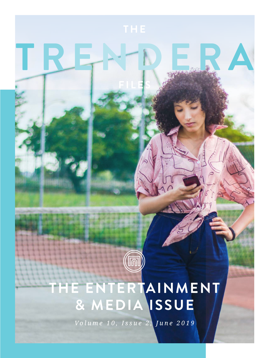 The Entertainment & Media Issue