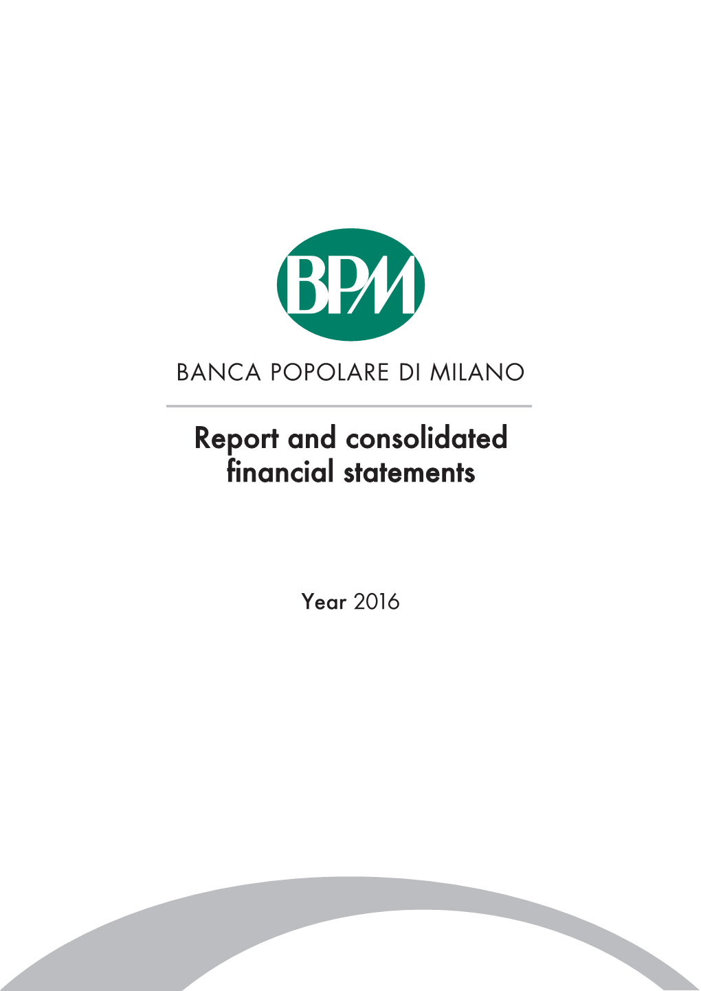 Report and Consolidated Financial Statements