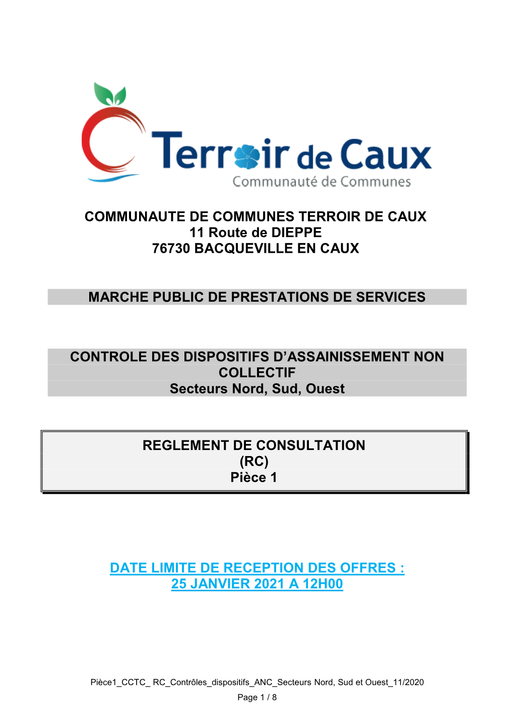 COMMUNAUTE DE COMMUNES TERROIR DE CAUX 11 Route De DIEPPE 76730 BACQUEVILLE EN CAUX