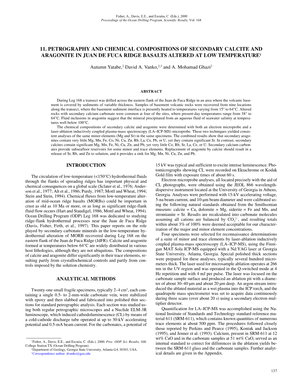 11. Petrography and Chemical Compositions of Secondary Calcite and Aragonite in Juan De Fuca Ridge Basalts Altered at Low Temperature1