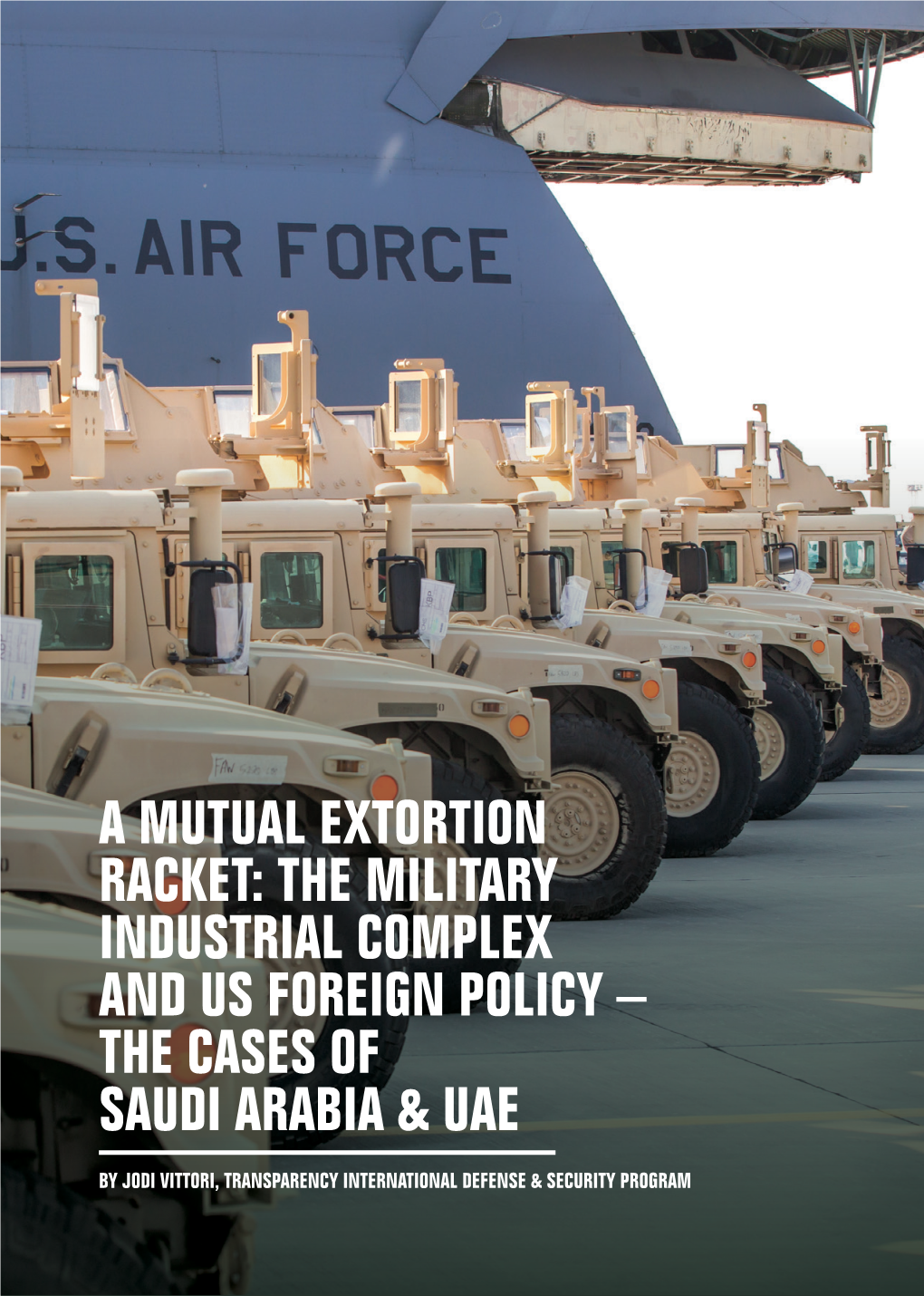 The Military Industrial Complex and Us Foreign Policy – the Cases of Saudi Arabia & Uae