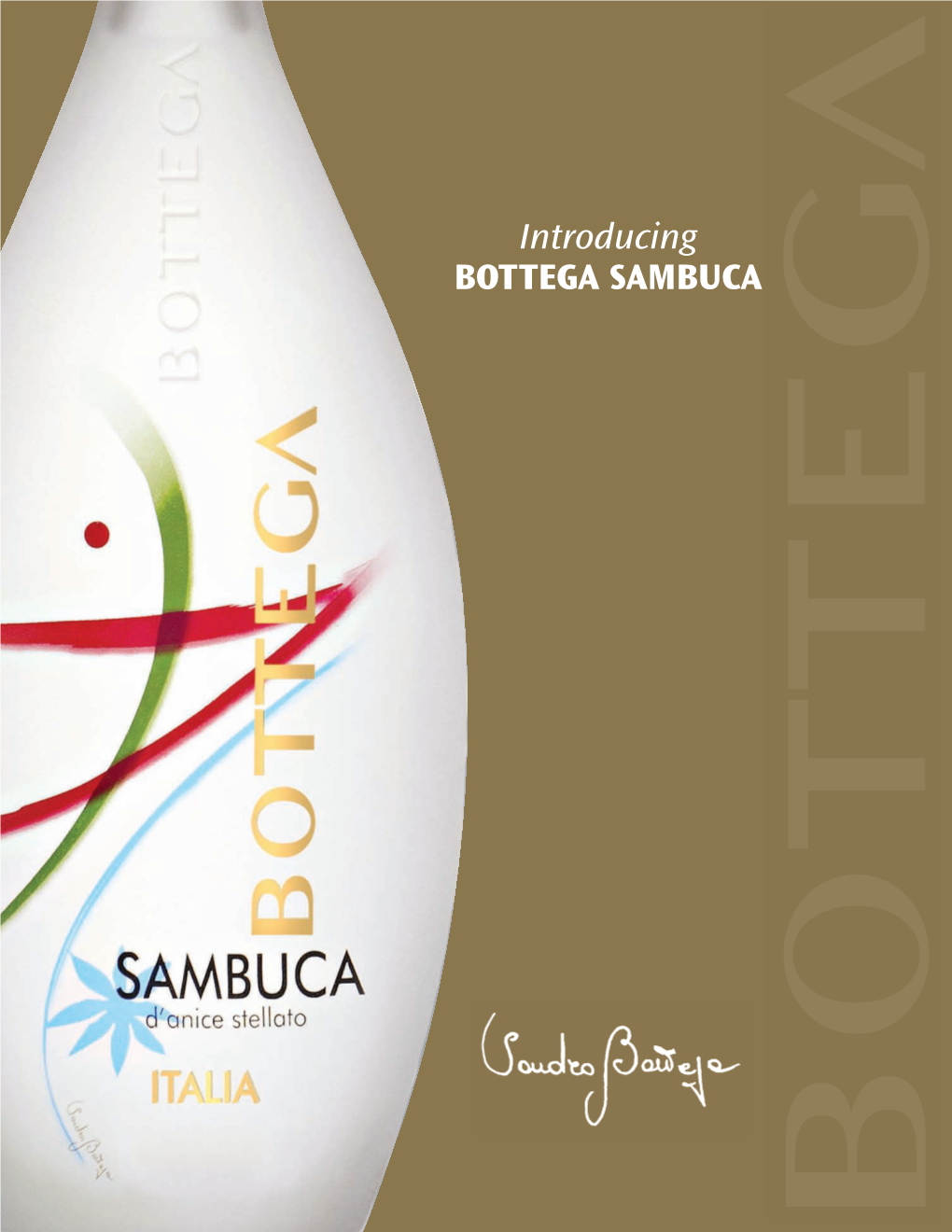 Introducing BOTTEGA SAMBUCA