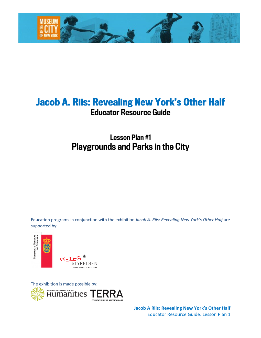 Jacob a Riis: Revealing New York’S Other Half Educator Resource Guide: Lesson Plan 1