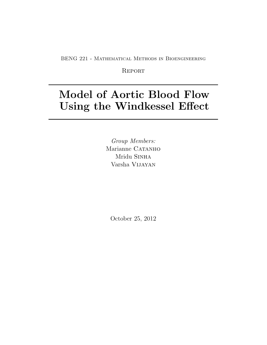 Model of Aortic Blood Flow Using the Windkessel E↵Ect