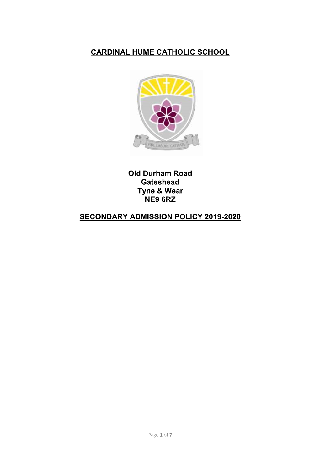 CARDINAL HUME CATHOLIC SCHOOL Old Durham Road Gateshead Tyne & Wear NE9 6RZ SECONDARY ADMISSION POLICY 2019-2020