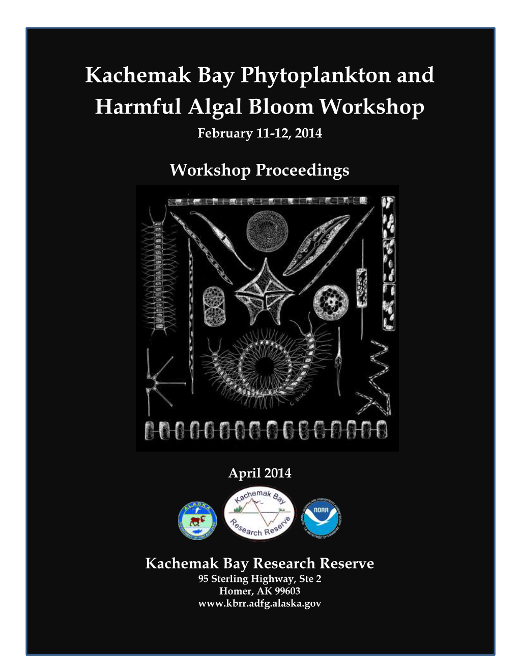 Kachemak Bay Phytoplankton and Harmful Algal Bloom Workshop February 11-12, 2014