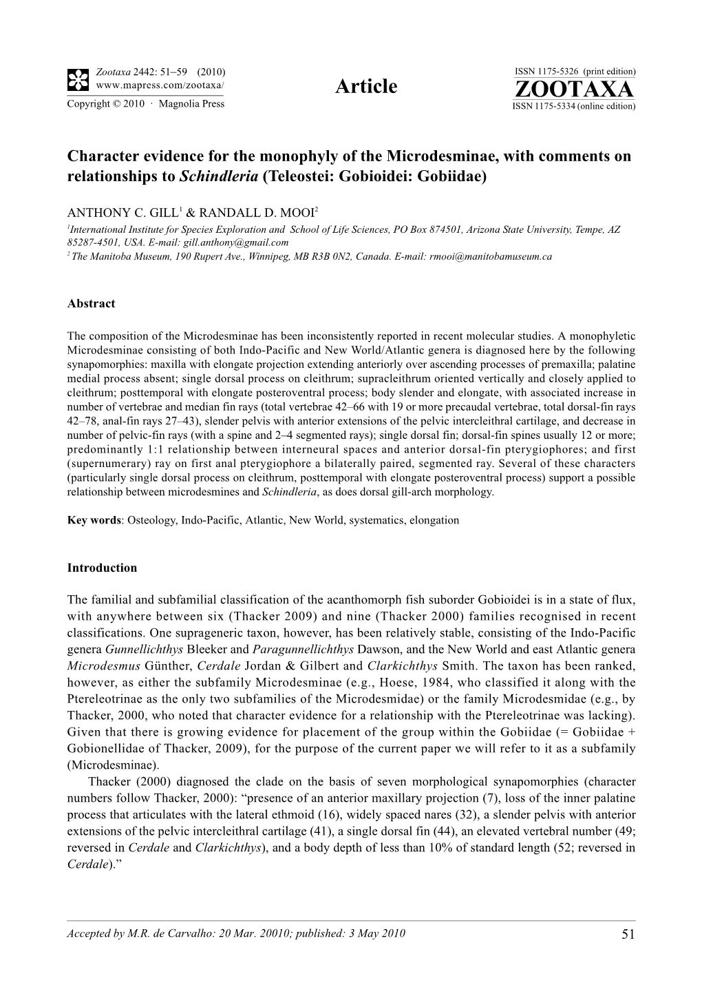 Zootaxa, Character Evidence for the Monophyly of The