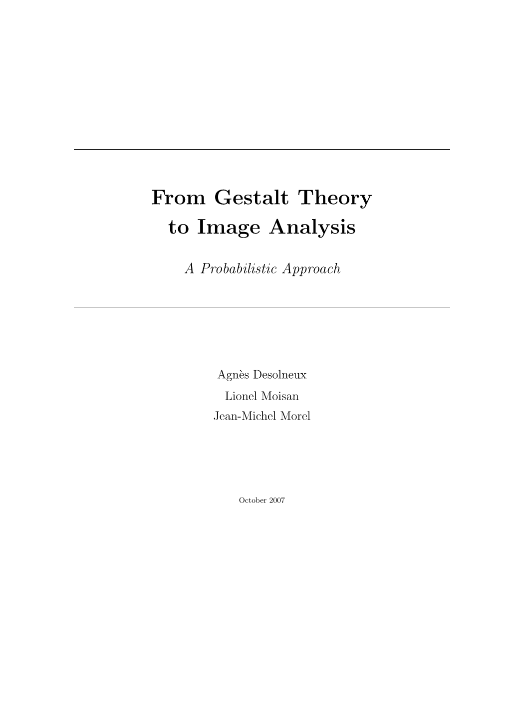 From Gestalt Theory to Image Analysis