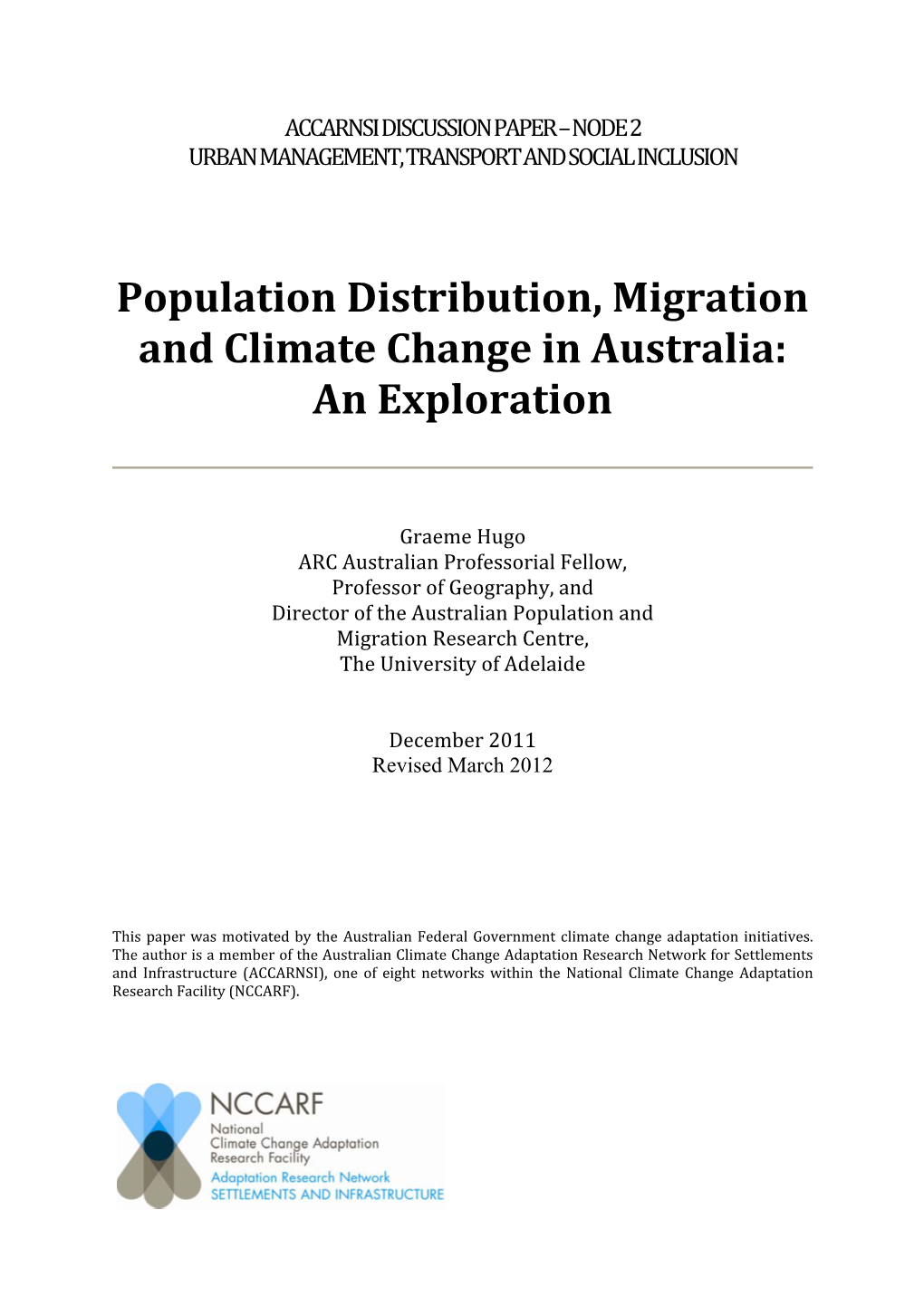 Population Distribution, Migration and Climate Change in Australia: an Exploration