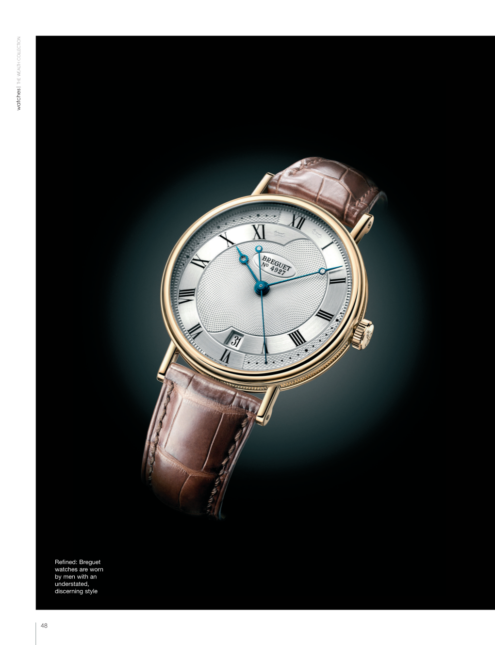 Breguet Watches Are Worn by Men with an Understated, Discerning Style