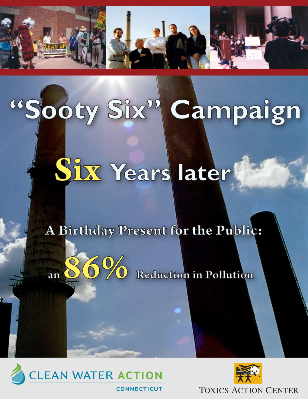 “Sooty Six” Campaign