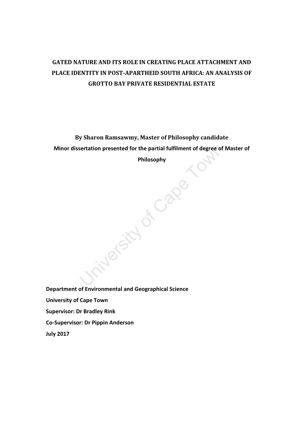 Gated Nature and Its Role in Creating Place Attachment and Place Identity in Post-Apartheid South Africa: an Analysis of Grotto Bay Private Residential Estate