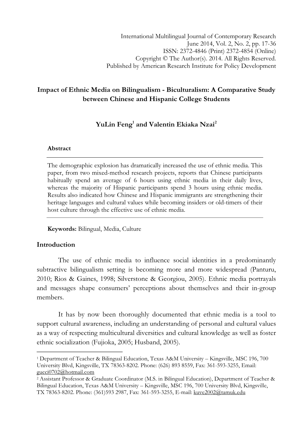 Impact of Ethnic Media on Bilingualism - Biculturalism: a Comparative Study Between Chinese and Hispanic College Students