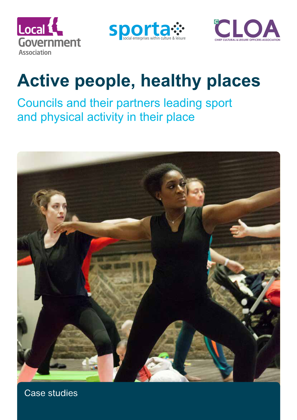 Active People, Healthy Places: Councils and Their Partners Leading