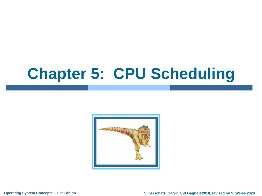 Chapter 5: CPU Scheduling