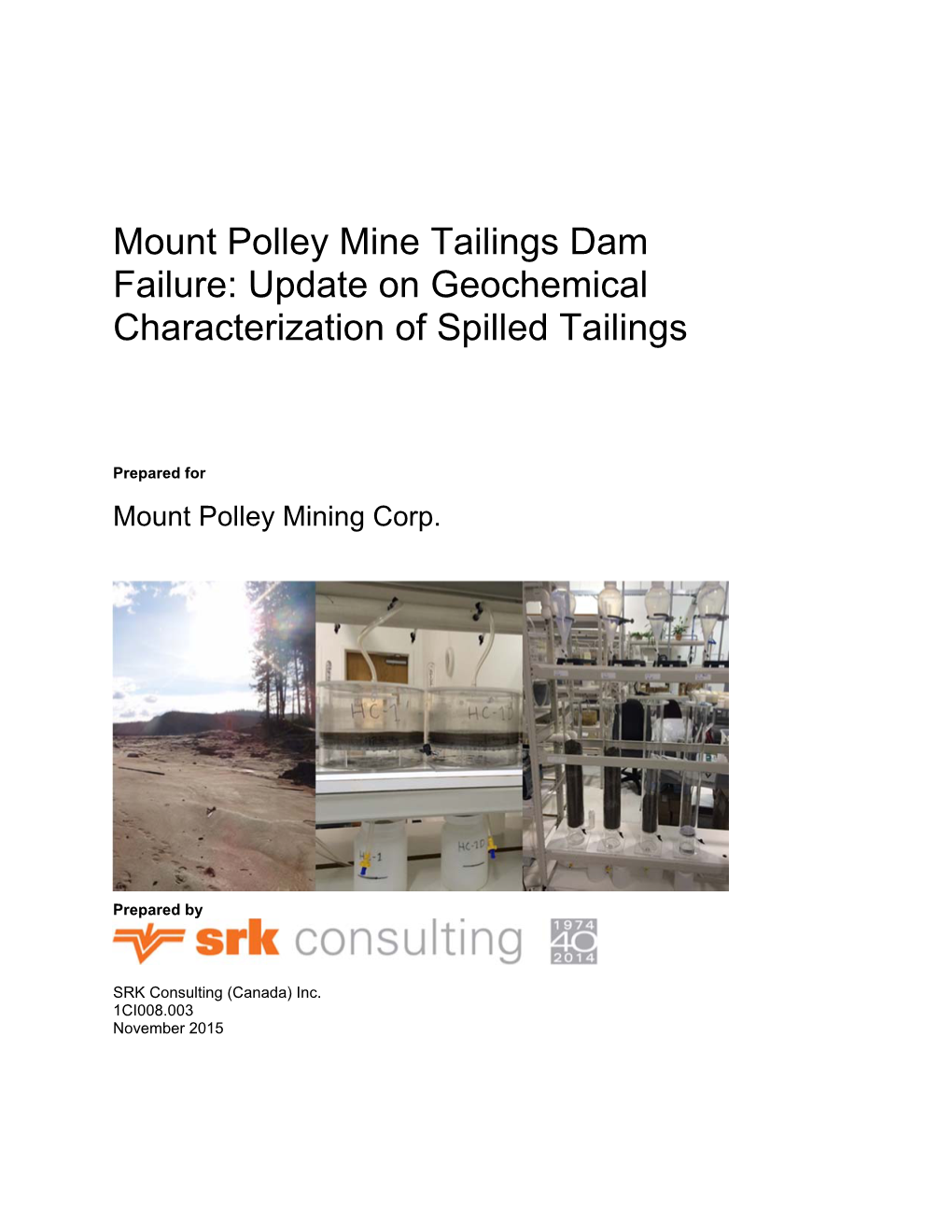 Mount Polley Mine Tailings Dam Failure: Update on Geochemical Characterization of Spilled Tailings