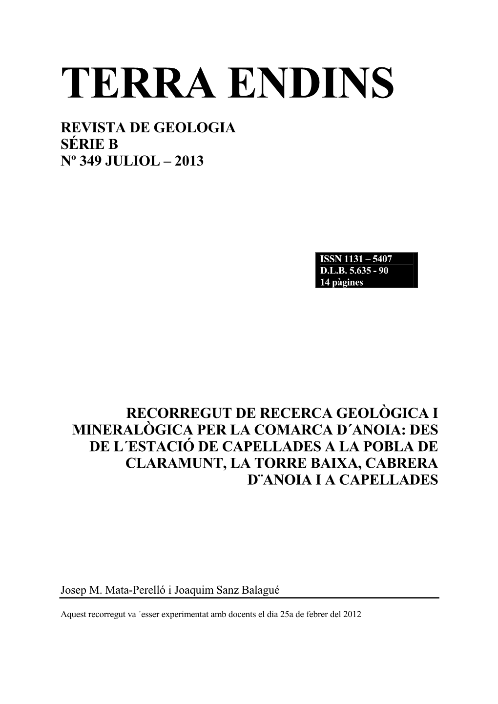 Itinerari Geològico-Mineralògic Per Les Comarques D´Anoia, Baixa Segarra, Conca De Barberà I Alt Camp: Des D’Òdena a Miralles, a Sarral I Al Pont D´Armentera