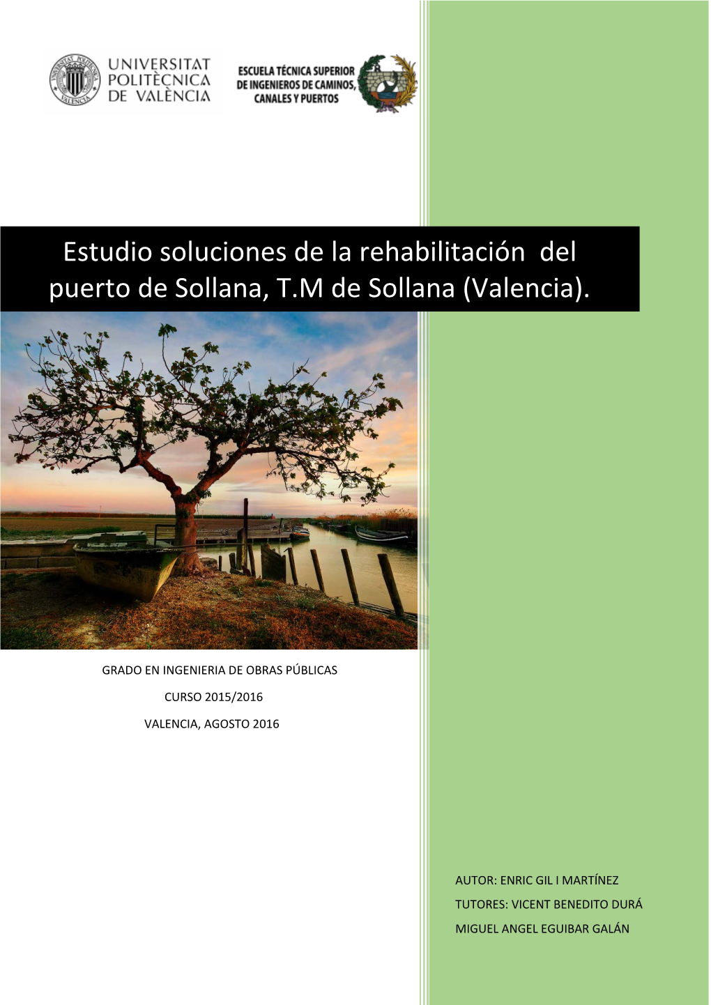 Estudio Soluciones De La Rehabilitación Del Puerto De Sollana, T.M De Sollana (Valencia)
