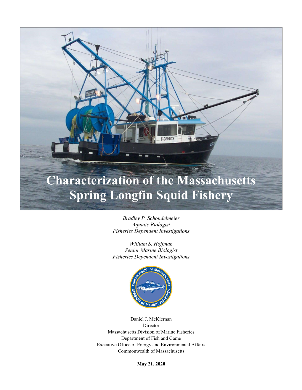 Characterization of the Massachusetts Spring Longfin Squid Fishery