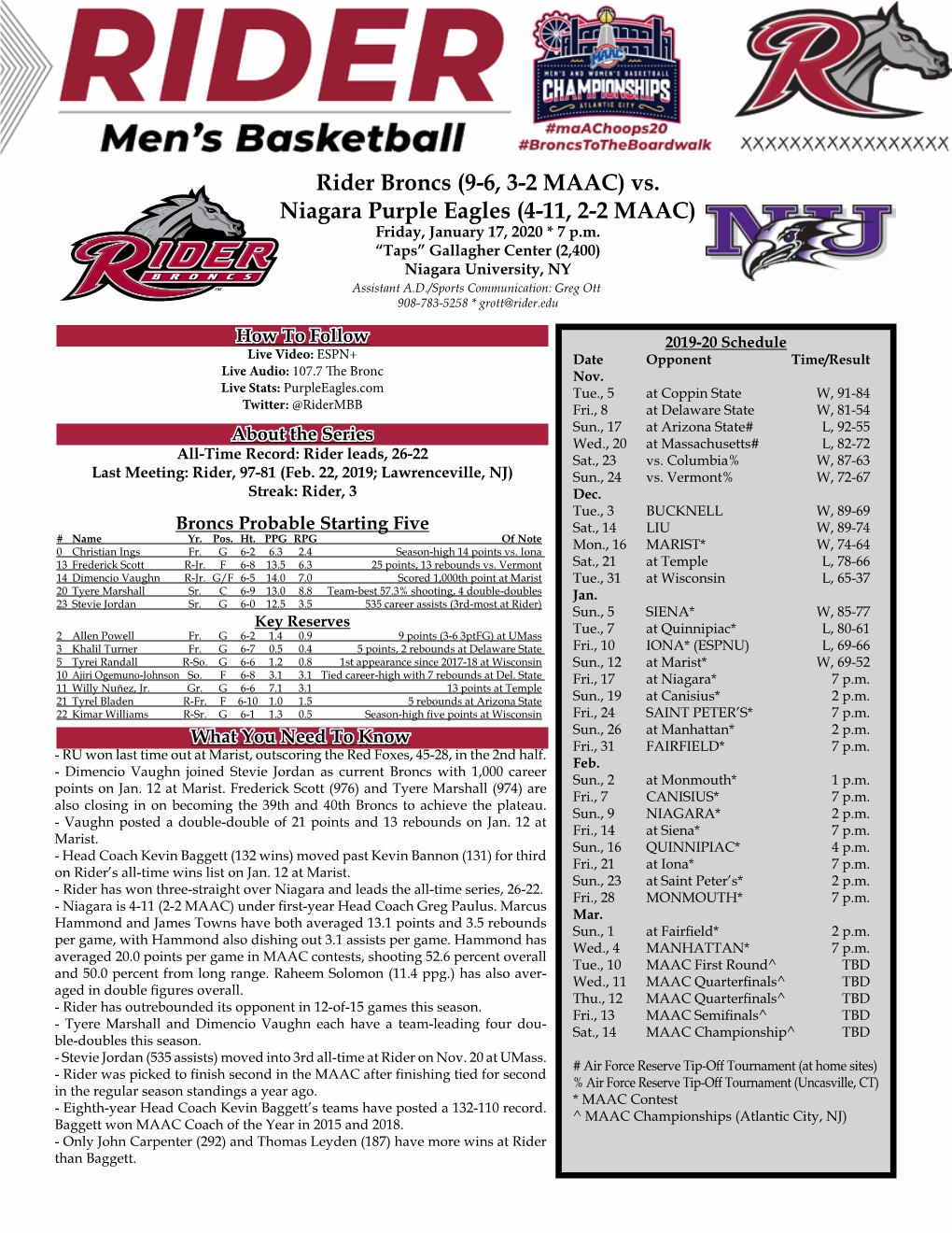 Rider Broncs (9-6, 3-2 MAAC) Vs. Niagara Purple Eagles (4-11, 2-2 MAAC) Friday, January 17, 2020 * 7 P.M