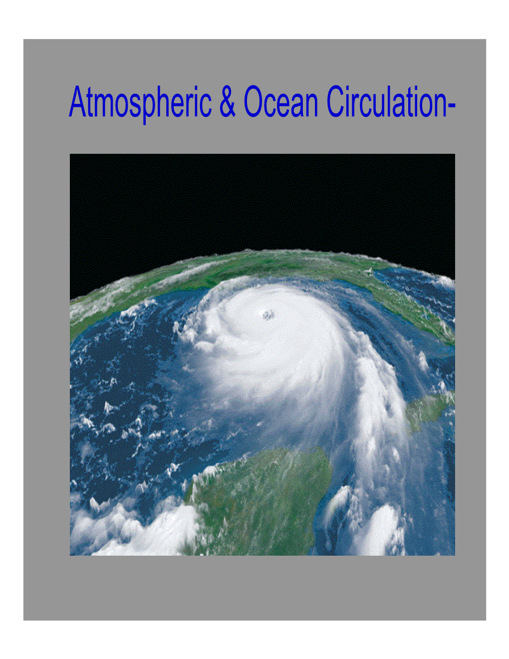 Atmospheric & Ocean Circulation