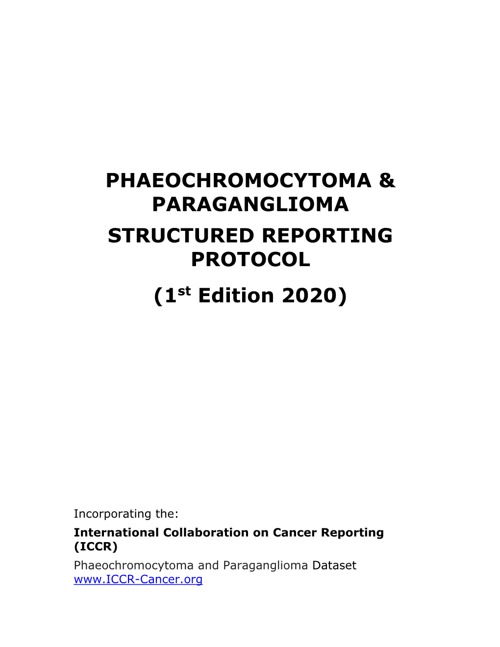 Phaeochromocytoma Paraganglioma Structured Reporting Protocol