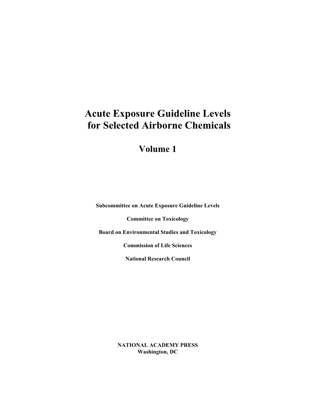 Acute Exposure Guideline Levels for Selected Airborne Chemicals