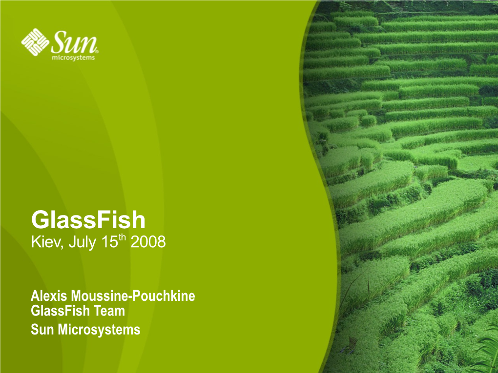 Glassfish Kiev, July 15Th 2008