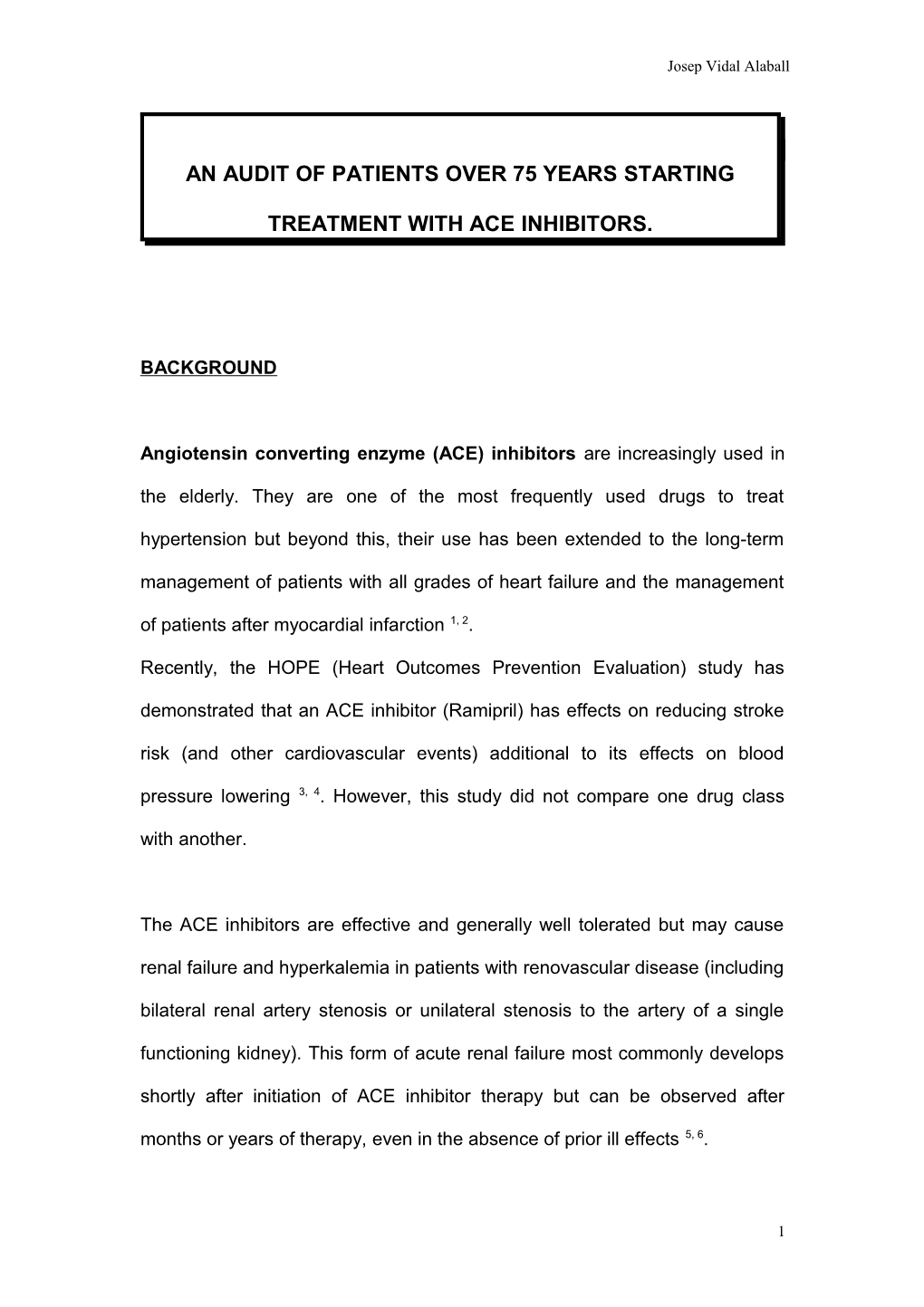 An Audit of Patients Over 75 Years on ACE Inhibitors at Abbey Surgery