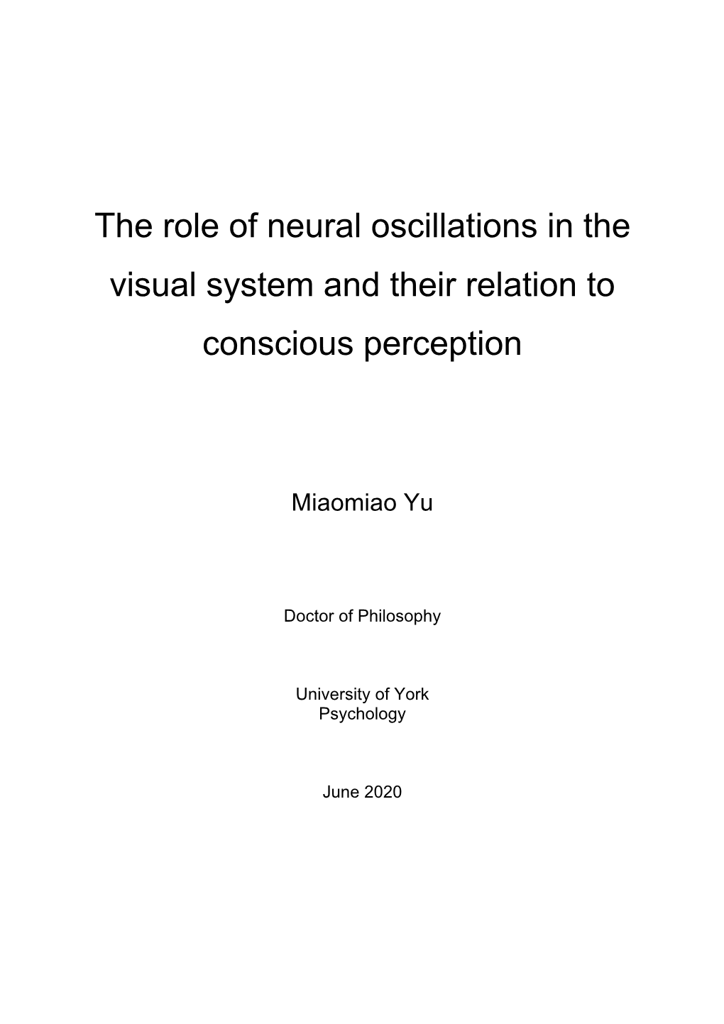 The Role of Neural Oscillations in the Visual System and Their Relation to Conscious Perception