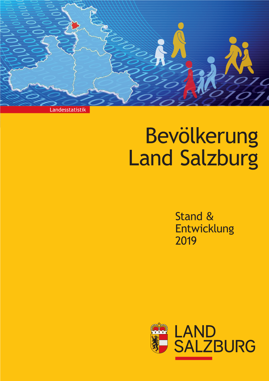 Bevölkerung Land Salzburg; Stand & Entwicklung 2019