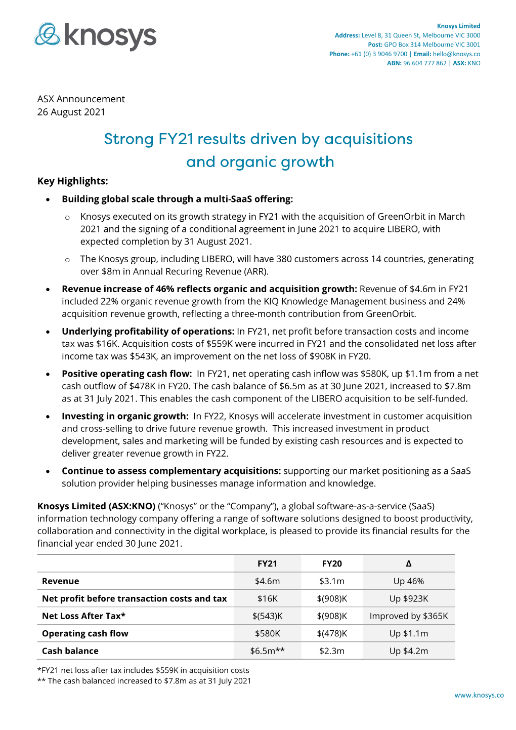 Strong FY21 Results Driven by Acquisitions and Organic Growth Key Highlights: • Building Global Scale Through a Multi-Saas Offering