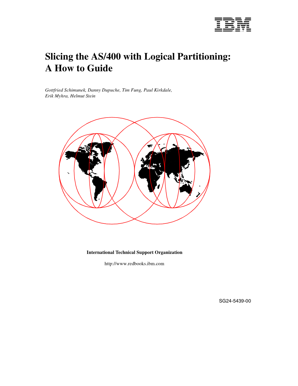 Slicing the AS/400 with Logical Partitioning: Ahowtoguide