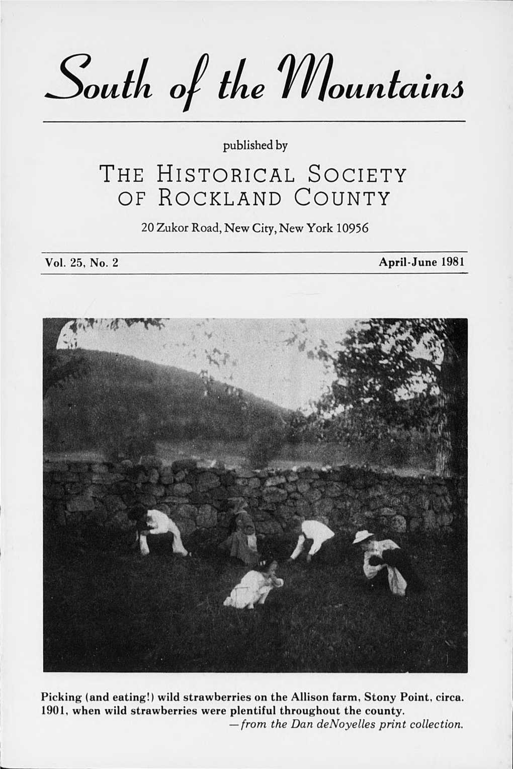 The Historical Society of Rockland County 20 Zukor Road, New City, New York 10956