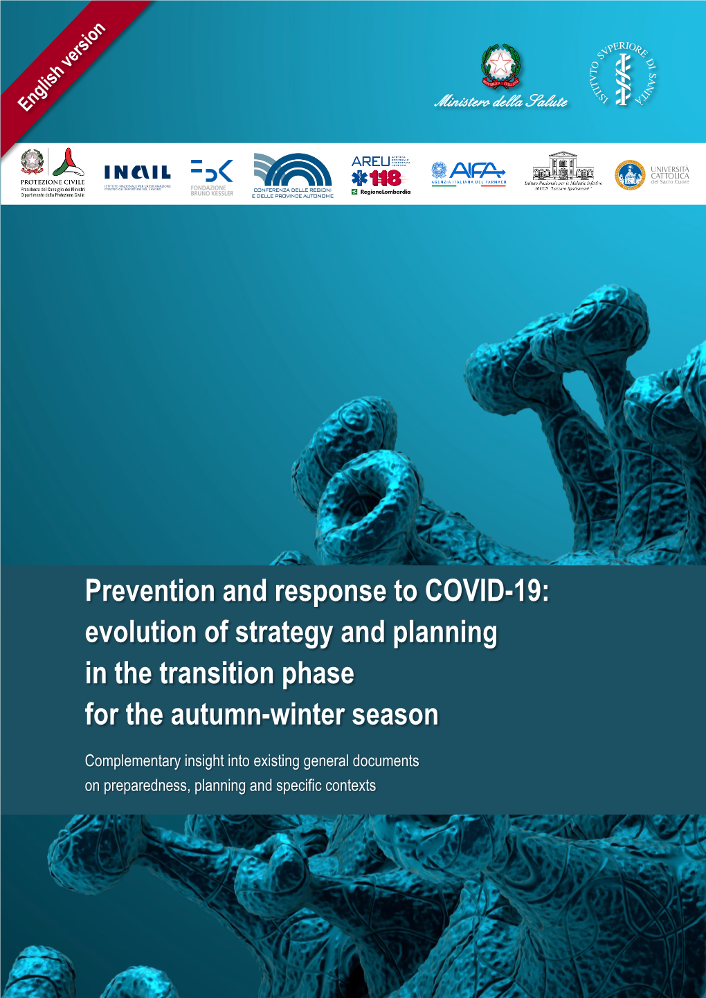 Prevention and Response to COVID-19: Evolution of Strategy and Planning in the Transition Phase for the Autumn-Winter Season