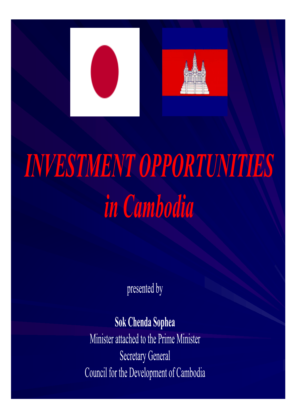 INVESTMENT OPPORTUNITIES in Cambodia