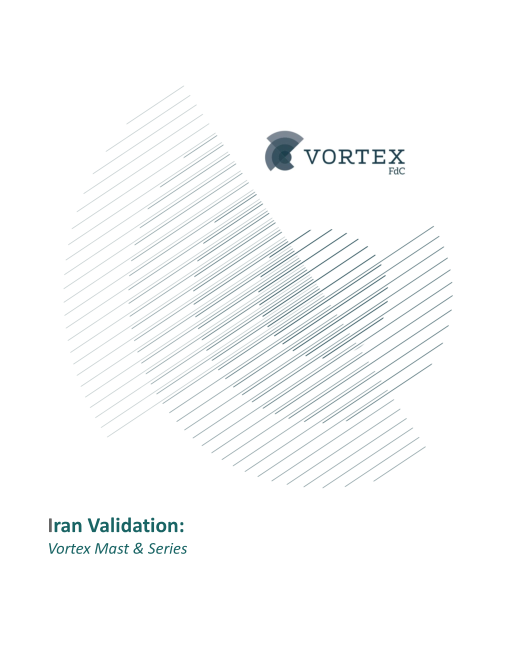 Iran Validation: Vortex Mast & Series