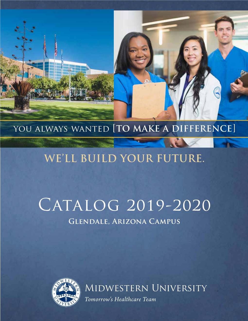 Catalog 2019-2020 Glendale, Arizona Campus