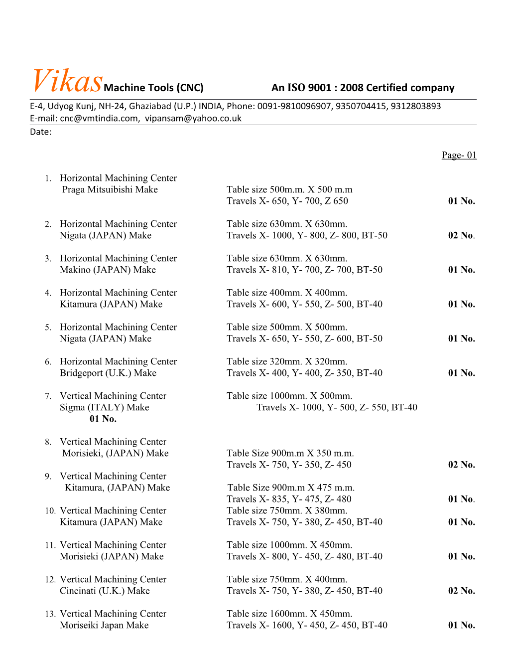 Vikas Machine Tools (CNC) an ISO 9001 : 2008 Certified Company