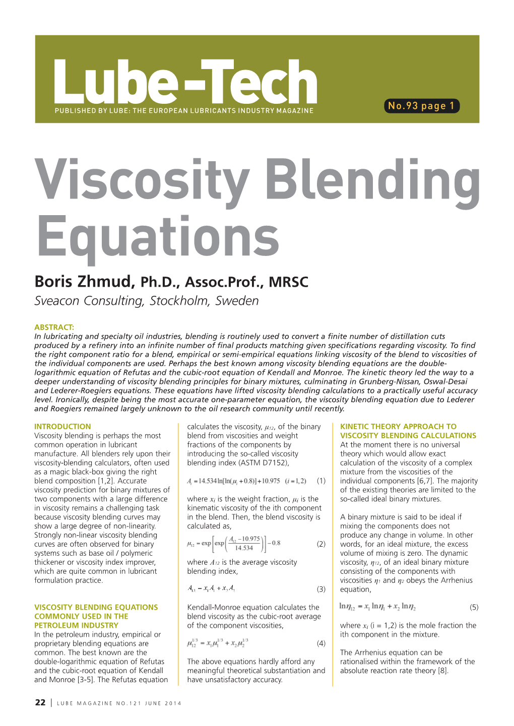 Viscosity Blending Equations Boris Zhmud, Ph.D., Assoc.Prof., MRSC Sveacon Consulting, Stockholm, Sweden