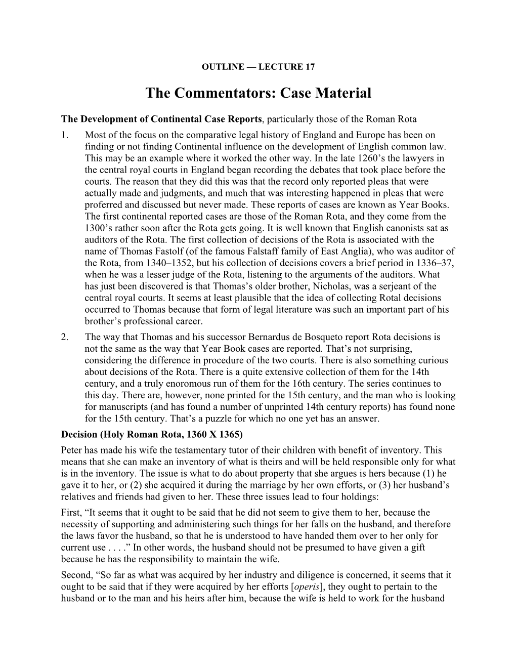OUTLINE — LECTURE 17 the Commentators: Case Material