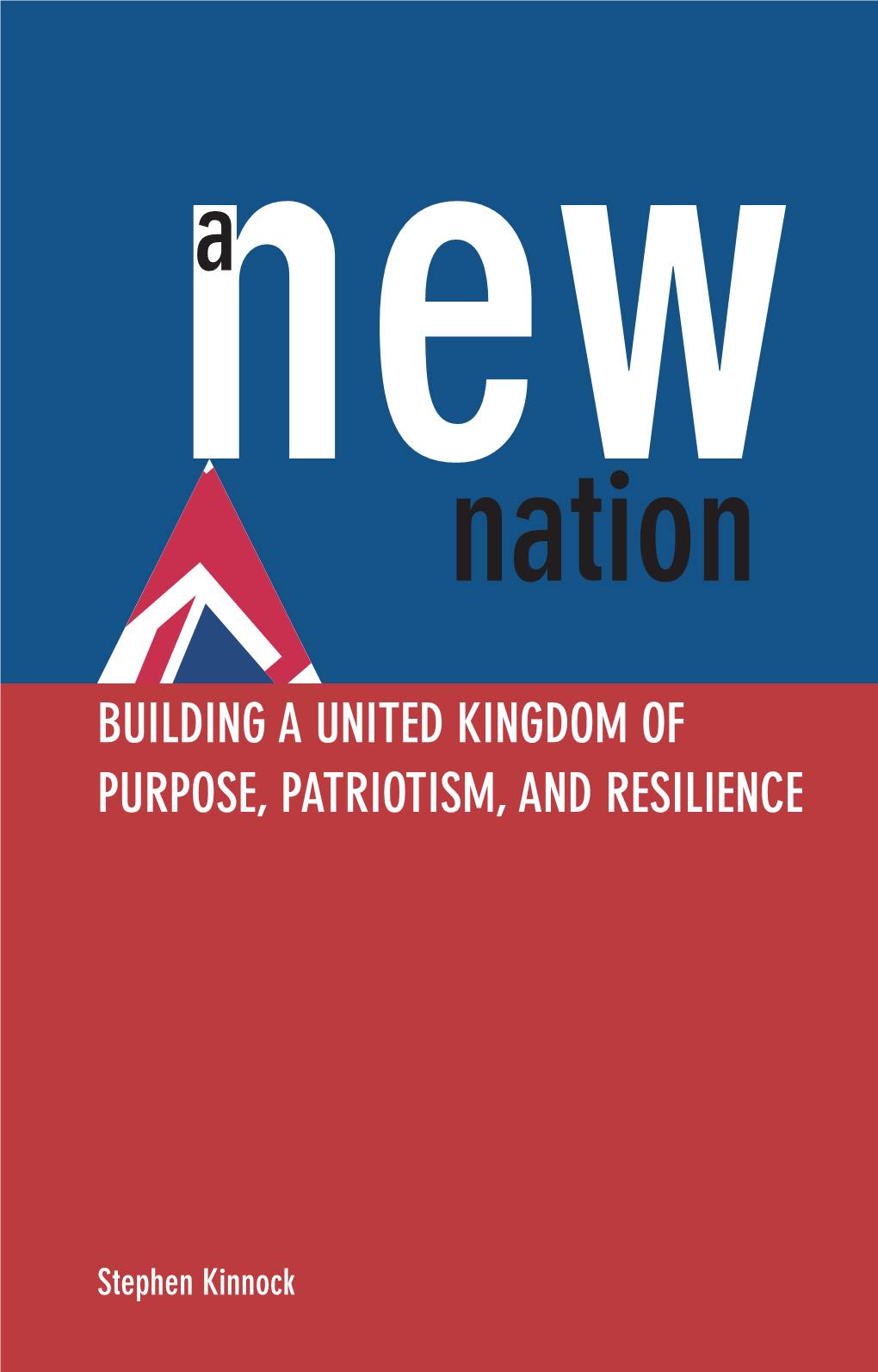 Building a United Kingdom of Purpose, Patriotism, and Resilience